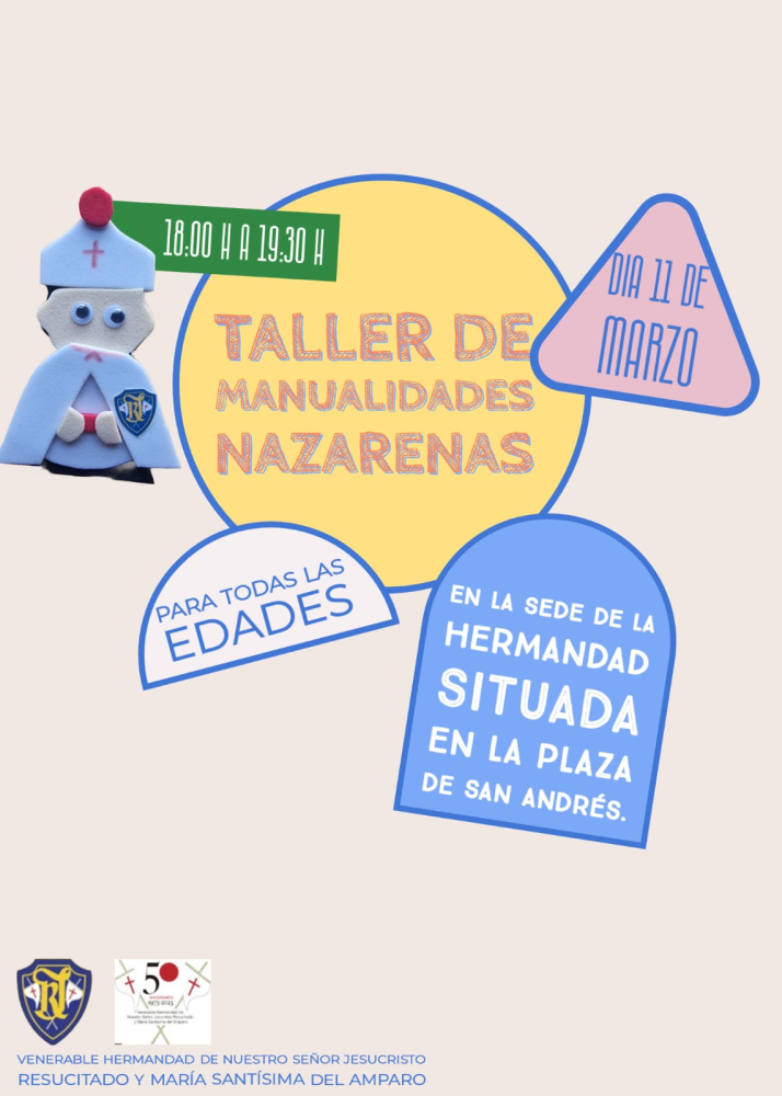TALLER DE MANUALIDADES NAZARENAS Y III EDICIÓN CONCURSO DISEÑA TU CARTEL DE SEMANA SANTA 