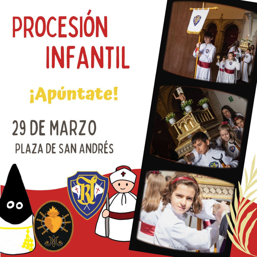 ¡PARTICIPA CON NOSOTROS EN LA PROCESIÓN INFANTIL!